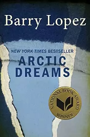 Book cover of Arctic Dreams by Barry Lopez