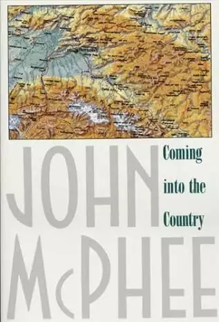 Alaska travel book cover of Coming Into the Country by John McPhee