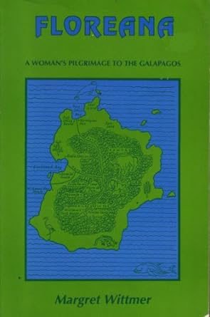 Galapagos book cover of Floreana, A Womans Pilgrimage to the Galapagos by Margaret Wittmer