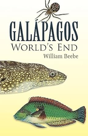 Cover of Galapagos, Worlds End book by William Beebe
