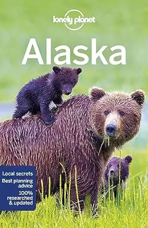 Alaska travel guide book cover of Lonely Planet Alaska by Brendan Sainsbury, Catherine Bodgry and Adam Karlin
