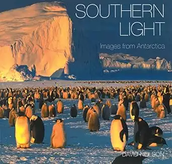 Cover of the photography book Southern Light: Images from Antarctica by David Nielson 