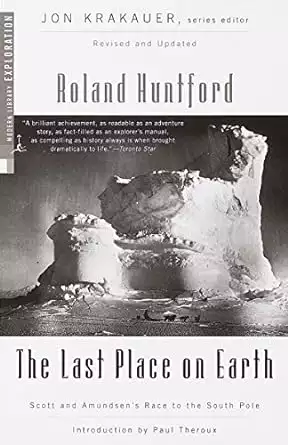 Cover of the Antarctica book titled The Last Place on Earth: Scott and Amundsen's Race to the South Pole by Roland Huntford