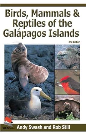Cover of the field guide Birds, Mammals, and Reptiles of the Galápagos Islands: An Identification Guide by Andy Swach and Rob Still